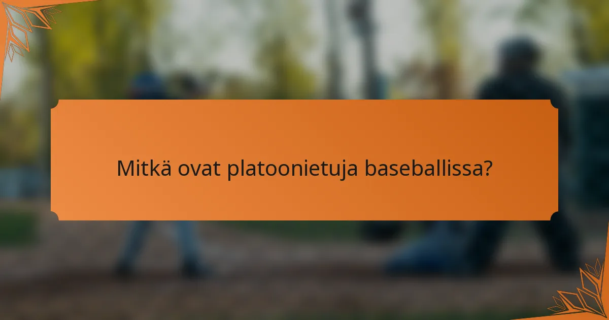 Mitkä ovat platoonietuja baseballissa?